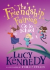 The Friendship Fairies Go to School - Book