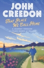 That Place We Call Home : A journey through the place names of Ireland - Book