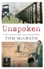 Unspoken : A Father's Wartime Escape. A Son's Family Discovered - eBook