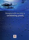Managing health and safety in swimming pools - Book