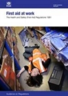 First aid at work : The Health and Safety (First-Aid) Regulations 1981, guidance on regulations - Book