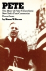Pete : The story of Peter V. Caccione New York's first communist councilman: the story of Peter V. Caccione - Book