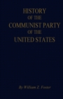 The History of the Communist Party of the United States - Book