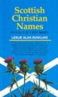 Scottish Christian Names : A.to Z.of First Names - Book