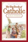 My Big Book of Catholic Bible Stories - Book