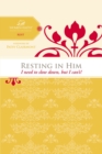 Resting in Him : I Need to Slow Down but I Can't! - Book