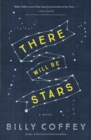 There Will Be Stars - Book