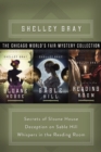 The Chicago World's Fair Mystery Collection : Secrets of Sloane House, Deception on Sable Hill, and Whispers in the Reading Room - eBook