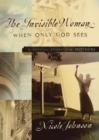 The Invisible Woman : A Special Story for Mothers - Book