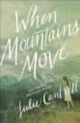 When Mountains Move - eBook