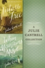 A Julie Cantrell Collection : Into the Free and When Mountains Move - eBook