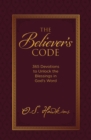 The Believer's Code : 365 Devotions to Unlock the Blessings in God’s Word - Book