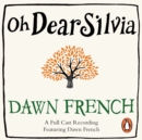 Oh Dear Silvia : The gloriously heartwarming novel from the No. 1 bestselling author of Because of You - eAudiobook