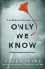 Only We Know - Book