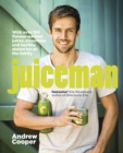 Juiceman : Over 100 healthy juice and smoothie recipes for all the family - eBook