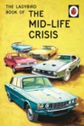 The Ladybird Book of the Mid-Life Crisis - Book