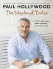 The Weekend Baker : Discover over 80 delicious recipes from around the world with one of the nation's favourite bakers - Book