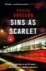 Sins As Scarlet : 'In the heady tradition of Raymond Chandler and Michael Connelly' A. J. Finn, bestselling author of The Woman in the Window - Book