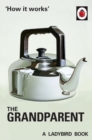 How it Works: The Grandparent - Book