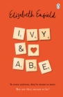 Ivy and Abe : The Epic Love Story You Won't Want To Miss - Book