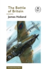 The Battle of Britain: Book 2 of the Ladybird Expert History of the Second World War - Book