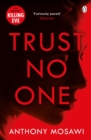Trust No One : I Am Pilgrim meets Orphan X in this explosive thriller. You won't be able to put it down - eBook