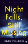 Night Falls, Still Missing : The gripping psychological thriller perfect for the cold winter nights - eBook