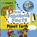 Planet Earth: Ladybird First Fabulous Facts - Book