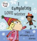 Charlie and Lola: I Completely Love Winter - Book