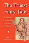 The Truest Fairy Tale : An Anthology of the Religious Writings of G.K. Chesterton - Book