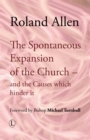 The Spontaneous Expansion of the Church : and the Causes Which Hinder it - eBook