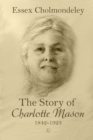 The Story of Charlotte Mason, 1842-1923 - eBook