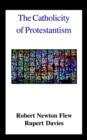 The Catholicity of Protestantism - Book