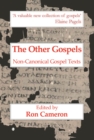 The Other Gospels : Non-Canonical Gospel Texts - Book
