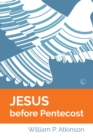 Jesus before Pentecost - Book