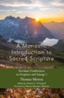 Monastic Introduction to Sacred Scripture : Novitiate Conferences on Scripture and Liturgy 1 - Book