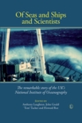 Of Seas and Ships and Scientists : The Remarkable History of the UK's National Institute of Oceanography, 1949-1973 - eBook