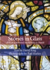 Stories in Glass : A Guide to Medieval Stained Glass in Norfolk - Book