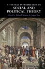 A Textual Introduction to Social and Political Theory - Book