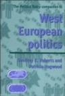 The Politics Today Companion to West European Politics - Book
