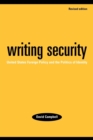 Writing Security : United States Foreign Policy and the Politics of Identity - Book