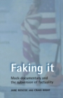 Faking it : Mock-Documentary and the Subversion of Factuality - Book