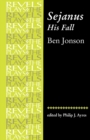 Sejanus, His Fall : By Ben Jonson - Book