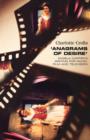 'Anagrams of Desire' : Angela Carter's Writing for Radio, Film and Television - Book