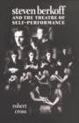 Steven Berkoff and the Theatre of Self-Performance - Book
