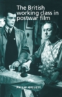 The British Working Class in Postwar Film - Book