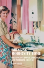 Bringing Modernity Home : Writings on Popular Design and Material Culture - Book