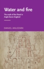 Water and Fire : The Myth of the Flood in Anglo-Saxon England - Book