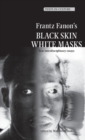 Frantz Fanon's 'Black Skin, White Masks' : New Interdisciplinary Essays - Book