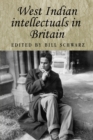 West Indian Intellectuals in Britain - Book
